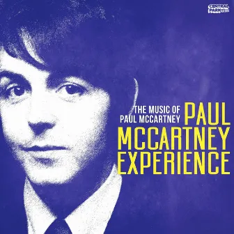 The Music of Paul McCartney by Paul McCartney Experience