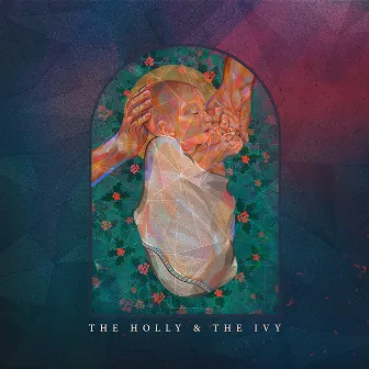 The Holly & The Ivy by Thomas Aston