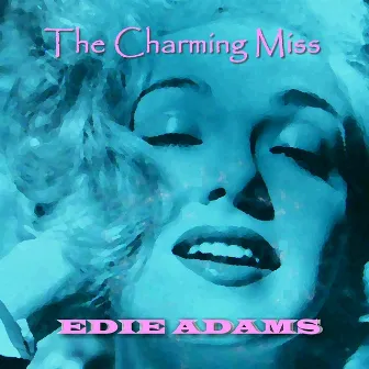 The Charming Miss Edie Adams by Edie Adams