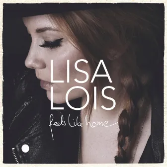 Feels Like Home by Lisa Lois