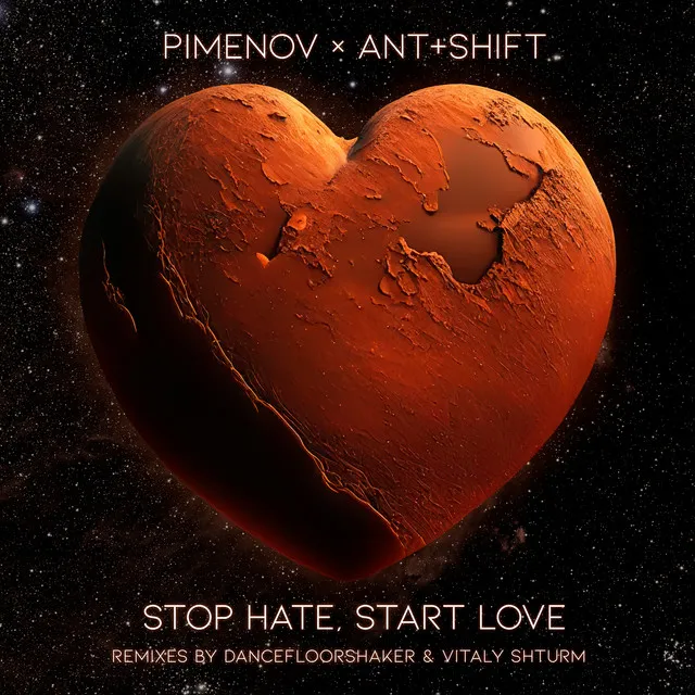 Stop Hate, Start Love (Vitaly Shturm Remix)