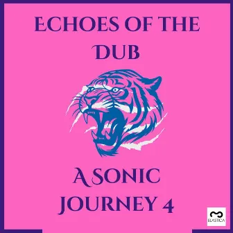 Echoes of the Dub: A Sonic Journey 4 by IOSHI