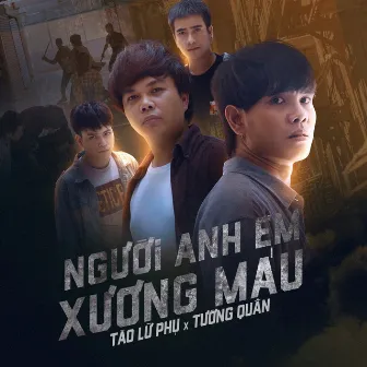 Người Anh Em Xương Máu by Tào Lữ Phụ