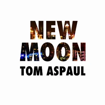 New Moon by Tom Aspaul