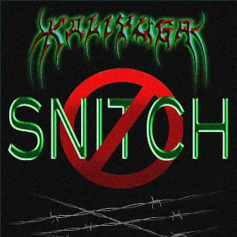 Snitch by Kaliyuga