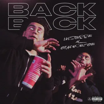 Back 2 Back by OTADueceFoe