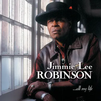 ...All My Life by Jimmie Lee Robinson