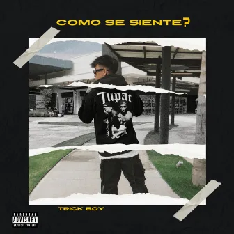 Como se siente? by Trick Boy