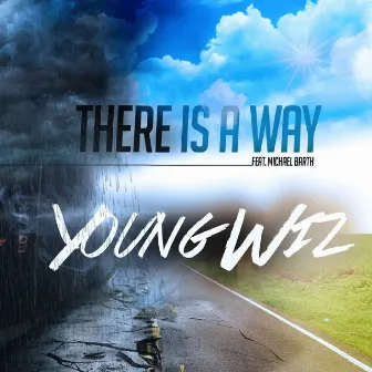 There Is a Way by Young Wiz