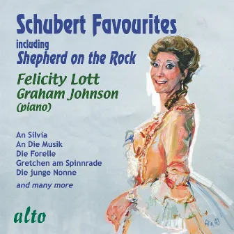 Felicity Lott sings Schubert Favourites by Felicity Lott