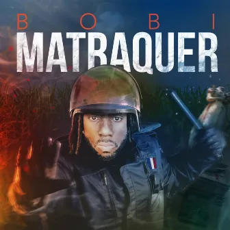 Matraquer by Bobi