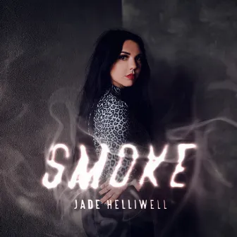 Smoke by Jade Helliwell