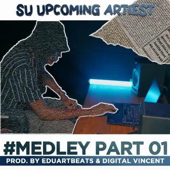 Djalusu (Su Upcoming Artiest Medley) by Digital Vincent