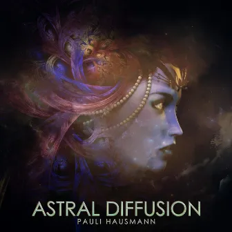 Astral Diffusion by Pauli Hausmann