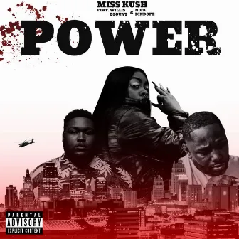 Power by Miss Kush