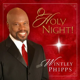 O Holy Night! by Wintley Phipps