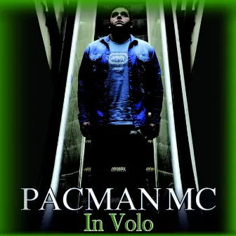 In volo by PacMan Mc