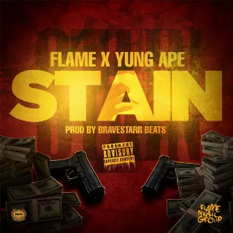 Stain (feat. Yung Ape) by Flame