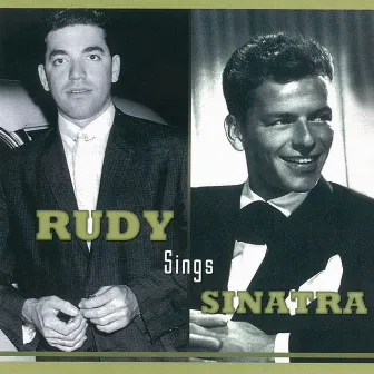 Rudy Sings Sinatra by Rudy Lopez