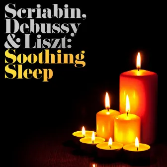 Scriabin, Debussy & Liszt: Soothing Sleep by The Fairer Sax