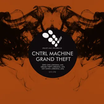 Grand Theft by Cntrl Machine