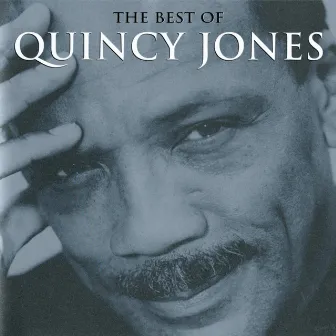 The Best Of Quincy Jones by Quincy Jones