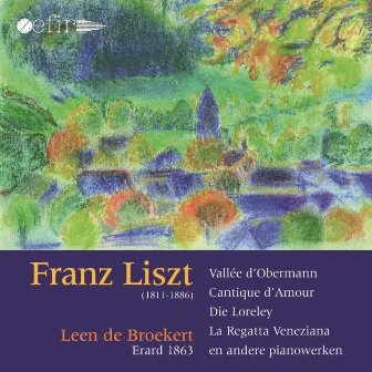 Franz Liszt: Works for Piano by Leen de Broekert