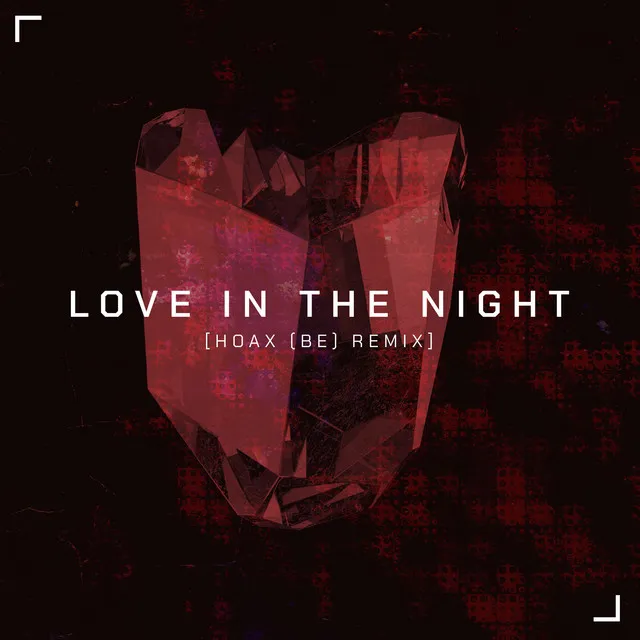 Love In The Night - Hoax (BE) Extended Remix