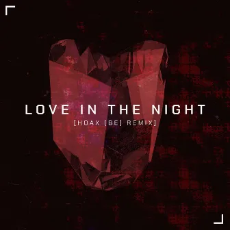 Love In The Night by Hoax (BE)