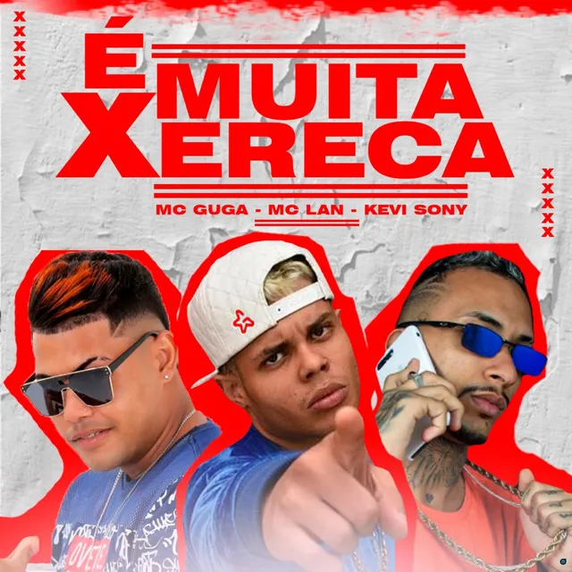 É Muita Xereca (feat. MC Lan)