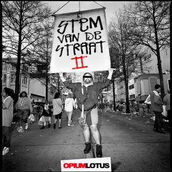 Stem Van De Straat 2 by Opium Lotus