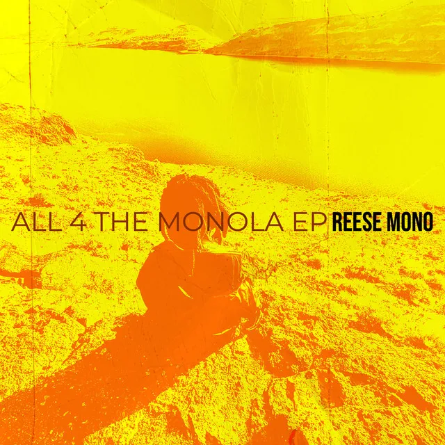 All 4 the Monola - EP