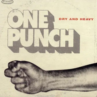 One Punch by DRY&HEAVY