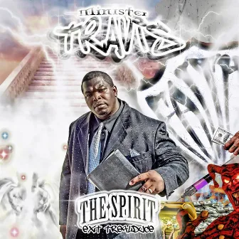 The Spirit by Minister Travis