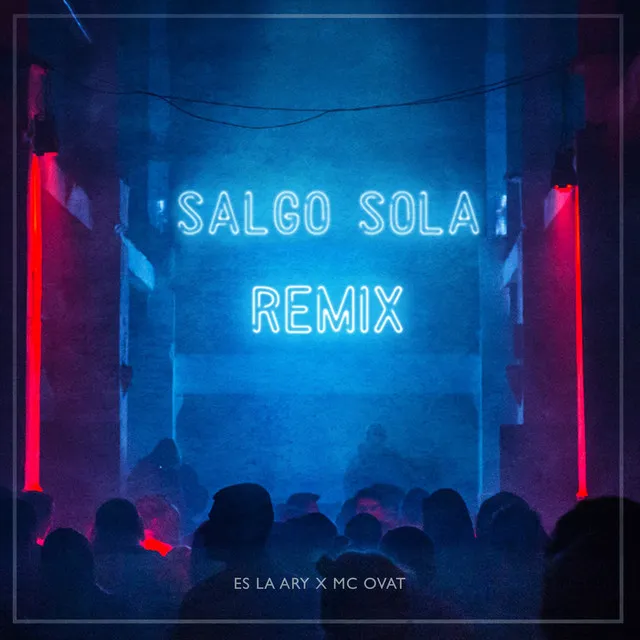 Salgo Sola - Remix