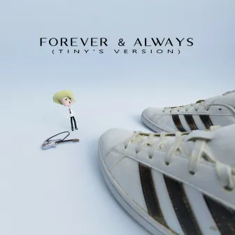 Forever & Always (Tiny's Version) by Picture Us Tiny