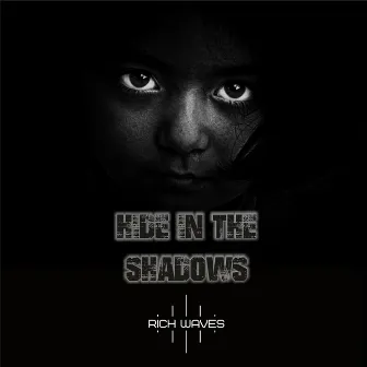 Hide in the Shadows by Unknown Artist