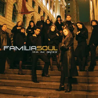 Vem Me Amparar by Família Soul