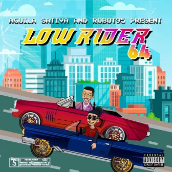 Low Rider 64 by Águila Sativa