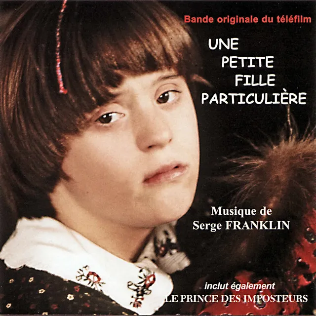 Une petite fille particulière et Le Prince des imposteurs (Bande Originale du Téléfilm)