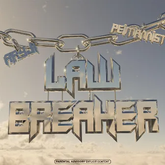 LAWBREAKER by Peimannist