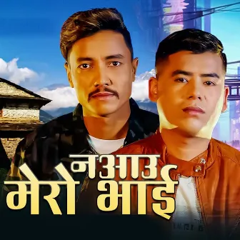 Naaau Mero Bhai by Surya Khadka