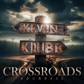 CrossRoads by Kdubb432