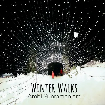 Winter Walks feat. Utsav Lal, Ojas Adhiya by Utsav Lal