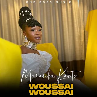 Woussai Woussai by Manamba Kanté