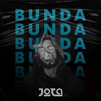 BUNDA by DJ Jota