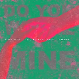 Tha Be Mine Pack by LejThaLegacy