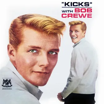 Kicks by Bob Crewe