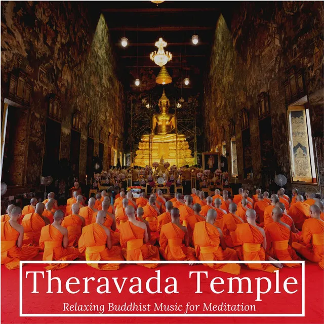 Theravada Temple: Relaxing Buddhist Music for Meditation