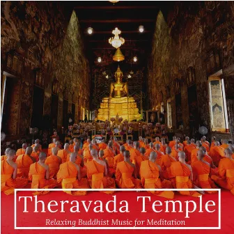 Theravada Temple: Relaxing Buddhist Music for Meditation by Dzen Guru